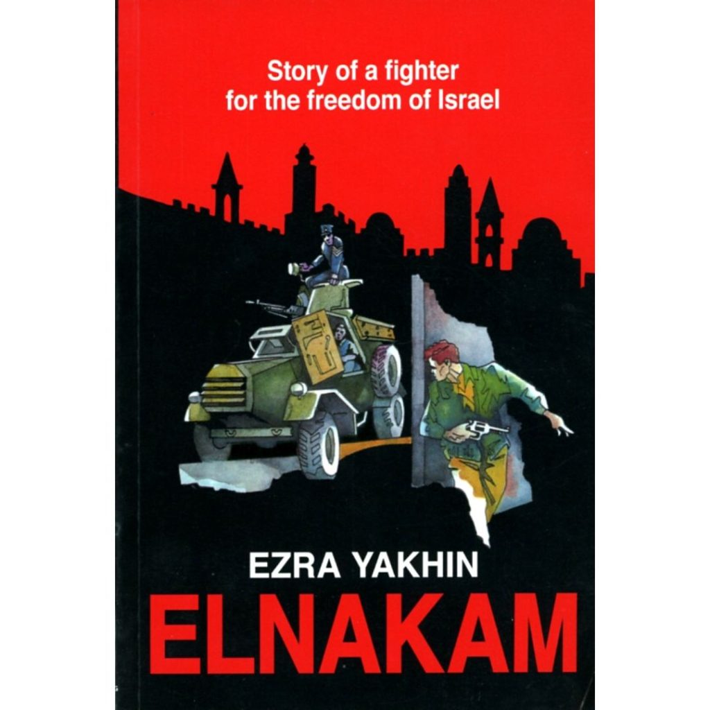 Elnakam - Story of a fighter for the freedom of Israel