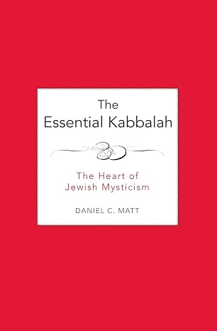 [9780062511638] The Essential Kabbalah: The Heart of Jewish Mysticism