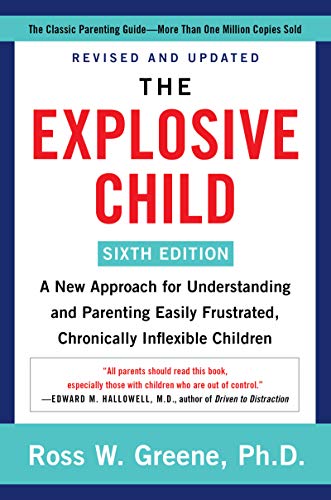 [9780063092464] The Explosive Child [Sixth Edition]: A New Approach to Understanding and Parenting Children