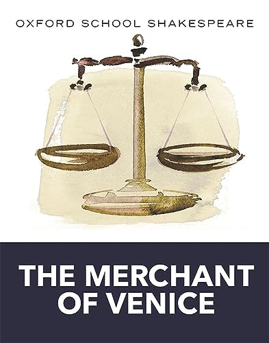 Merchant of Venice (2010 edition): Oxford School Shakespeare (Oxford School Shakespeare Series)