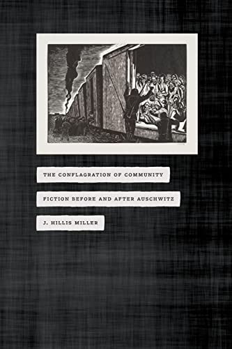 The Conflagration of Community: Fiction Before and After Auschwitz