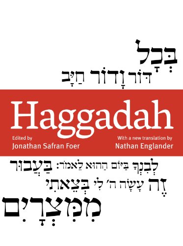 Haggadah | New Translation by Englander and commentary by Foer