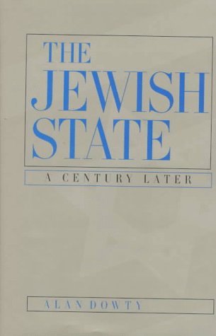 The Jewish State: A Century Later, Updated With a New Preface