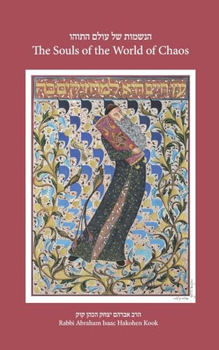 Souls of the World of Chaos / R Kook / Naor