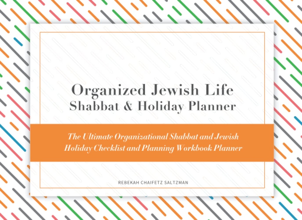 Shabbat & Holiday Planner / Organized Jewish LIfe