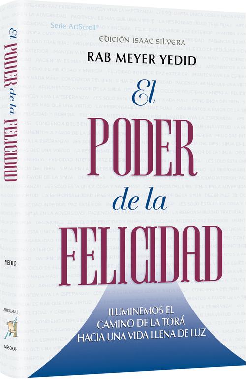 [9781422642337] El Poder de la Simjá — Iluminando el camino de la Torá hacia la felicidad