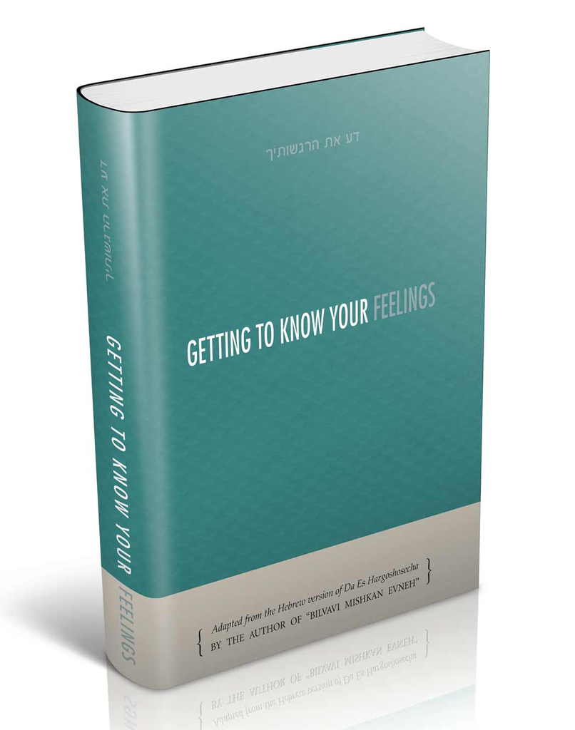 Getting to Know your Feelings | Bilvavi Series 