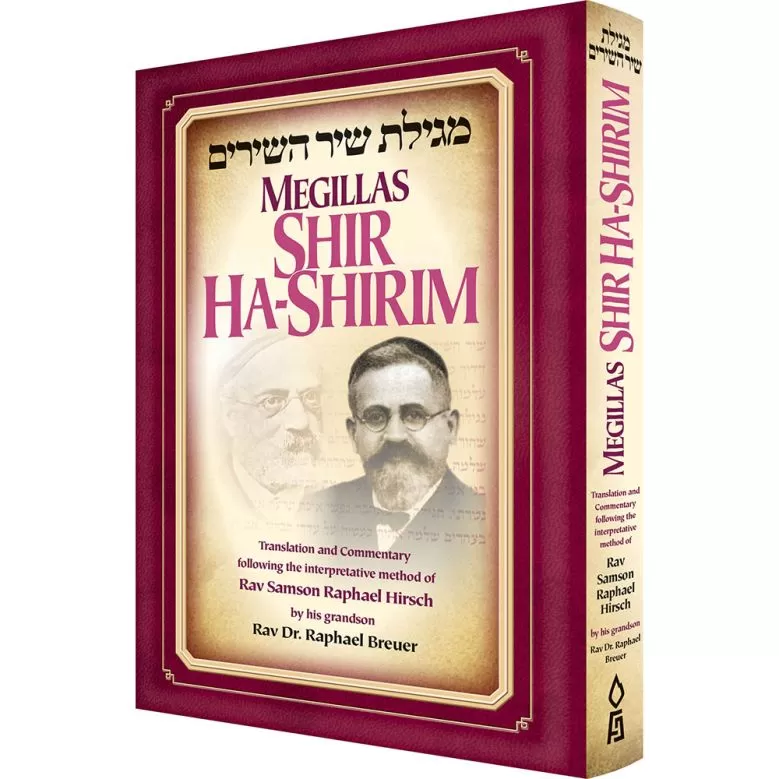 Megillas Shir Hashirim | Translation and Commentary following the Interpretative Method of Rav Samson Raphael Hirsch