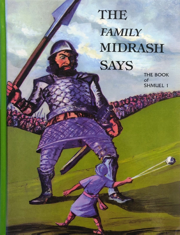 The Book of Samuel - Part 1 | The Family Midrash Says Series | Volume #3 in the Nach Series 