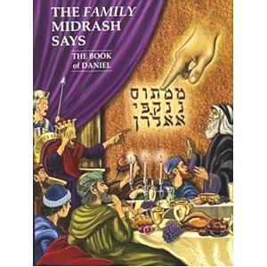 The Book of Daniel | The Family Midrash Says Series | Volume # in the Nach Series 
