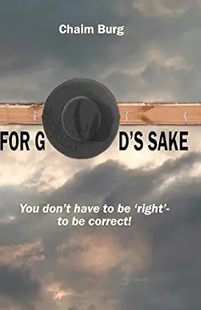 For God's Sake? - Don't Be Right to Be Correct