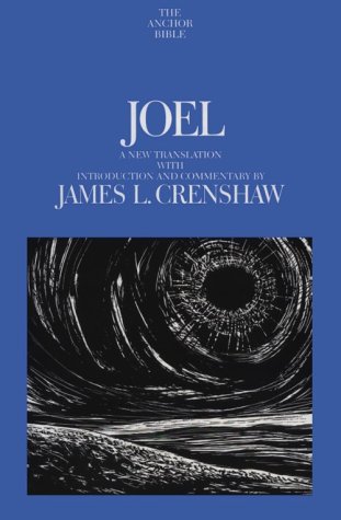 Joel: A New Translation with Notes (Anchor Bible)