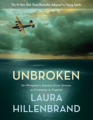 Unbroken : An Olympian's Journey from Airman to Castaway to Captive | The Young Adult Adaptation