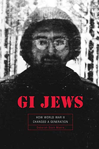 GI Jews: How World War II Changed a Generation