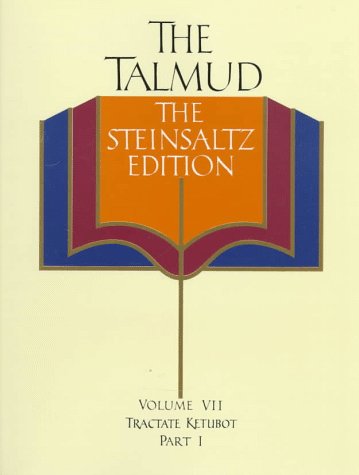 The Talmud, Vol. 7: Tractate Ketubot, Part 1, Steinsaltz Editon (English and Hebrew Edition)