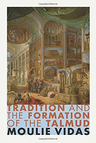 Tradition and the Formation of the Talmud