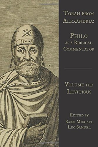 Torah From Alexandria: Philo As A Biblical Commentator (leviticus) (volume 3)