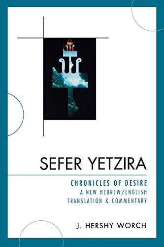 Sefer Yetzira: Chronicles of Desire