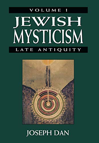 Jewish Mysticism: Late Antiquity (Volume 1)