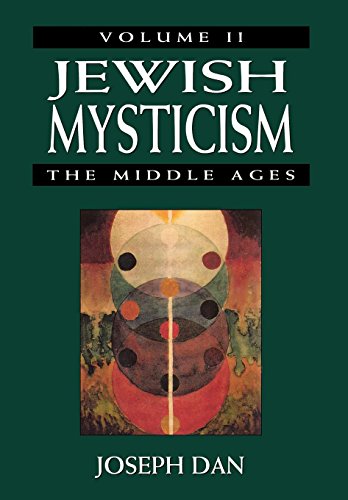 Jewish Mysticism: The Middle ages (Volume 2) (Jewish Mysticism in the High Middle Ages)