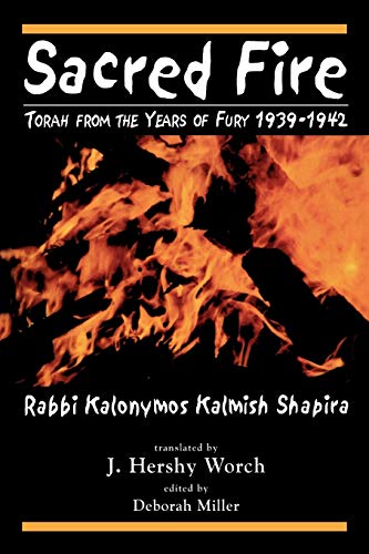 [9780765762177] Sacred Fire: Torah from the Years of Fury 1939-1942 | The Aish Kodesh