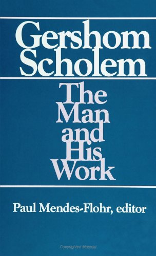Gershom Scholem: The Man and His Work (Suny Series in Judaica) (SUNY series in Judaica: Hermeneutics, Mysticism, and Religion)