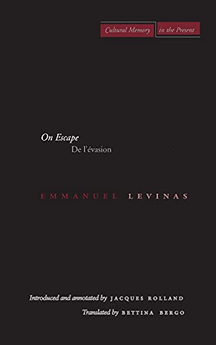 On Escape: De l’évasion (Cultural Memory in the Present)