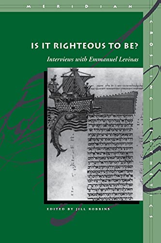 Is It Righteous to Be? Interviews with Emmanuel Levinas