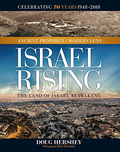 Israel Rising: The Land of Israel Reawakens (Ancient Prophecy / Modern Lens)