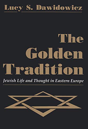 [9780815604235] The Golden Tradition: Jewish Life and Thought in Eastern Europe 