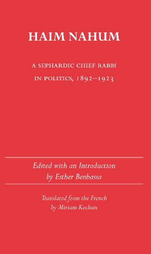 Haim Nahum: A Sephardic Chief Rabbi in Politics, 1892-1923 (Judaic Studies Series)