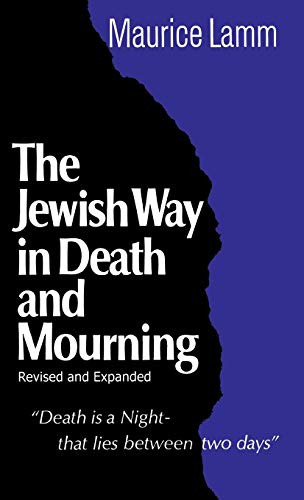 The Jewish Way in Death and Mourning (Revised and Expanded Edition)