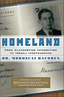 Homeland: From Clandestine Immigration to Israeli Independence