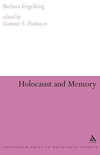 Holocaust and Memory (Continuum Collection)