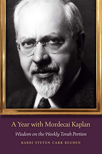 A Year with Mordecai Kaplan: Wisdom on the Weekly Torah Portion (JPS Daily Inspiration)