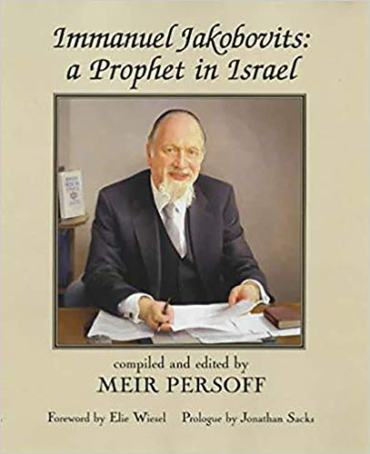 Immanuel Jakobovits: A Prophet in Israel