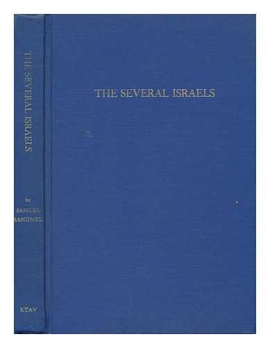 The several Israels,: And an essay: Religion and modern man (The James A. Gray lectures)