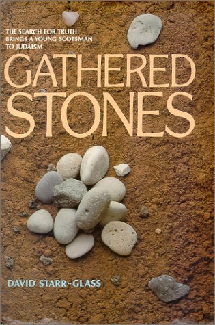 Gathered Stones - A YOUNG SCOTSMAN'S CONVERSION TO JUDAISM