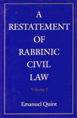 A Restatement of Rabbinic Civil Law Volume 1 Laws of Judges and Laws of Evidence
