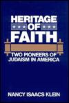 Heritage Of Faith: Two Pioneers Of Judaism In America | OUT OF PRINT