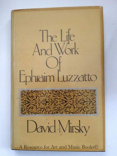 The Life and Work of Ephraim Luzzatto (English and Hebrew Edition)