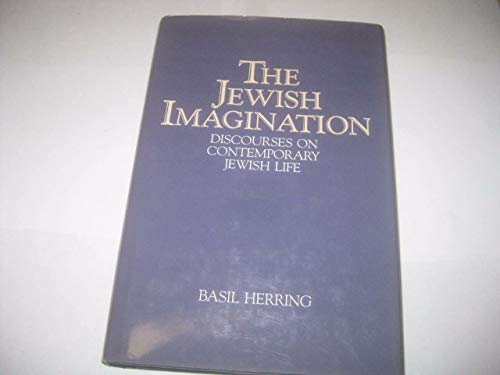The Jewish Imagination: Discourses on Contemporary Jewish Life