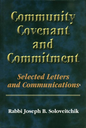 Community, Covenant And Commitment: Selected Letters And Communications (Meotzar Horav) (MeOtzar HoRav, 4)