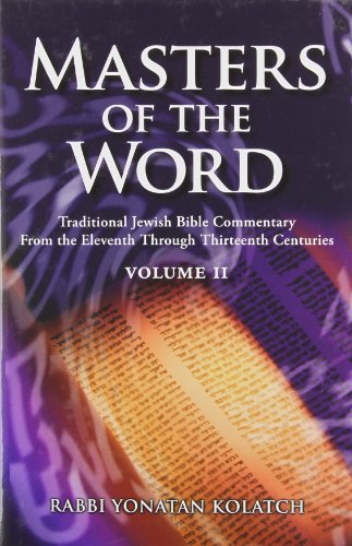 Masters of the Word: Traditional Jewish Bible Commentary from the Eleventh Through Thirteenth Centuries | Volume  2