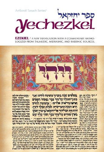 Yechezkel / Ezekiel: A new translation with a commentary anthologized from Talmudic, Midrashic and Rabbinic sources (Artscroll Tanach Series)
