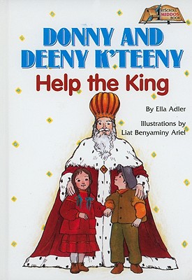 Donny and Deeny K' Teeny Help the King (ArtScroll Middos Books)
