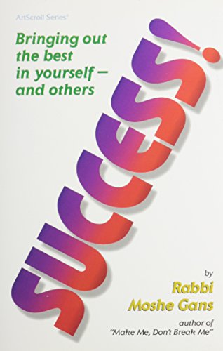 Éxito.: Sacando el mejor en ti mismo -- y otros (Artscroll Series)