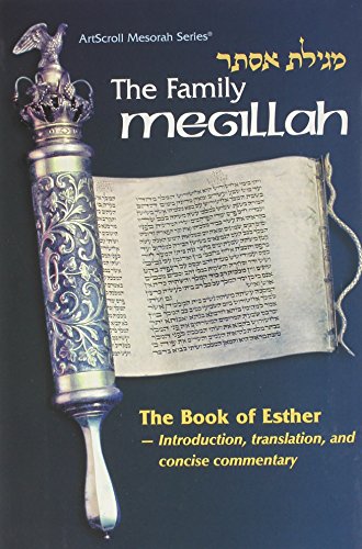 The Family Megillah: The Book of Esther - Introduction, Translation, and Concise Comment | Artscroll Mesorah Series