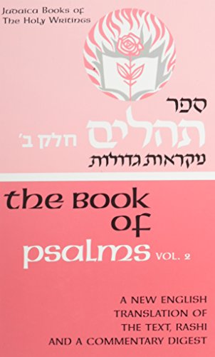 The Book of Psalms, Vol. 2: A New English Translation of the Text, Rashi, and a Commentary Digest