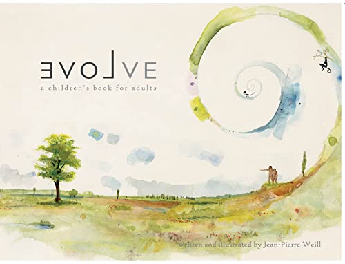 Evolve - A Children's Book For Adults / Weill
